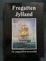Fregatten Jylland - fra orlogsv&aelig;rft til museumsdok