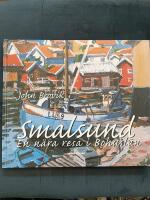 Smalsund : en n&auml;ra resa i Bohusl&auml;n