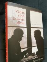V&auml;der, vind & livets allvar : en brevv&auml;xling