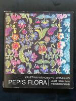Pepis flora : Josef Frank som m&ouml;nsterkonstn&auml;r