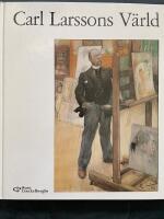 Carl Larsson och hans v&auml;rld