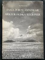 Fasta fornl&auml;mningar och arkeologiska regioner - [Ancient monuments and archaeological regions]