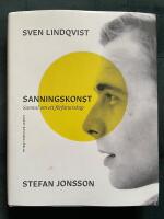 Sanningskonst - samtal om ett f&ouml;rfattarskap