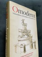 Omodernt - m&auml;nniskor och tankar i f&ouml;rmodern tid