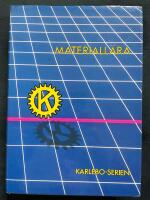 Materiall&auml;ra - metaller, plaster, gummi, sm&ouml;rjmedel, keramer och tr&auml;