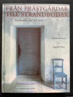 Fr&aring;n pr&auml;stg&aring;rdar till strandbodar - gotl&auml;ndska hus och rum