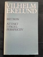 Metron - Attiskt i f&aring;gelperspektiv