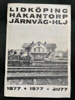  Lidk&ouml;ping H&aring;kantorp J&auml;rnv&auml;g - HLJ. 1877 - 1977 - 2077 