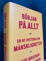 B&ouml;rjan p&aring; allt : en ny historia om m&auml;nskligheten