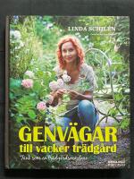 Genv&auml;gar till vacker tr&auml;dg&aring;rd : t&auml;nk som en tr&auml;dg&aring;rdsm&auml;stare