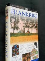 Frankrike - katedraler, restauranger, gallerier, viner, kaf&eacute;er, slott
