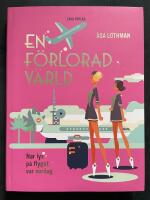 En f&ouml;rlorad v&auml;rld - n&auml;r lyx p&aring; flyget var vardag