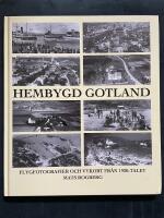 Hembygd Gotland - flygfotografier och vykort fr&aring;n 1930-talet