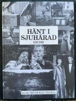  H&auml;nt i Sjuh&auml;rad 1826-1986 