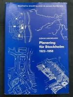 Planering f&ouml;r Stockholm 1923-1958 - [Planning for Stockholm 1923-1958]