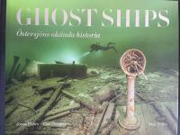 Ghost ships : &Ouml;stersj&ouml;ns ok&auml;nda historia