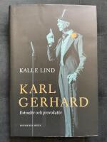 Karl Gerhard : estrad&ouml;r och provokat&ouml;r