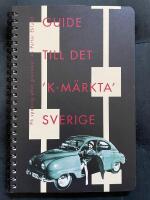Guide till det 'k-m&auml;rkta' Sverige - p&aring; spaning efter gruvlavar