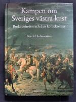 Kampen om Sveriges v&auml;stra kust - Roskildefreden och dess konsekvenser