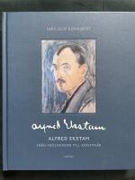Alfred Ekstam - fr&aring;n mj&ouml;lnarson till konstn&auml;r