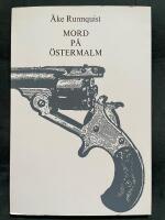 Mord p&aring; &Ouml;stermalm. Tre fall fr&aring;n bokhyllan