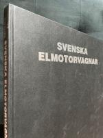 Svenska elmotorvagnar : Elektriska motorvagnar, konstruerade och byggda i Sverige