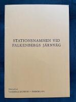 Stationsnamnen vid Falkenbergs j&auml;rnv&auml;g