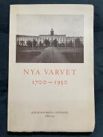 Nya varvet 1700 - 1950. Minnesskrift utarbetad av F&ouml;rsvarsstabens krigshistoriska avdelning