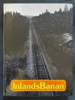 Inlandsbanan : En dokumentation