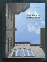 Fr&aring;n Haga till Hammarkullen - allm&auml;nnyttans hus i G&ouml;teborg