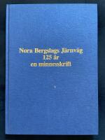 Nora Bergslags J&auml;rnv&auml;g 125 &aring;r. En minnesskrift