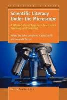 Scientific Literacy Under the Microscope - A Whole School Approach to Science Teaching and Learning