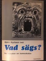 Vad s&auml;gs? : nio uppsatser om kommunikation
