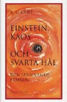 Einstein, kaos och svarta h&aring;l