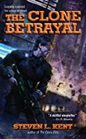 The Clone Betrayal (A Clone Republic Novel Book 5)