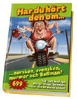 Har du h&ouml;rt den om... norsken, svensken, mormor och Bellman?