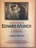 Grafikern Edvard Munch : Tresnitt og raderinger.