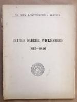 Petter Gabriel Wickenberg 1812-1846 - ett konstn&auml;rsportr&auml;tt