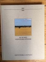100 &aring;r med v&auml;stsvenska b&ouml;nder : [1895-1995]