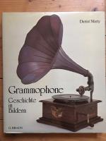 Grammophone : Geschichte in Bildern 
