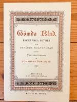 G&ouml;mda blad: Biografiska notiser och str&ouml;dda kulturdrag fr&aring;n Vesterg&ouml;tland (Faksimil)