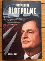 Konspiration Olof Palme : mordet, politikern och hans tysta fiender