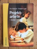 Projektarbete : i skolan