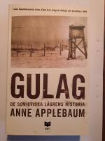 Gulag : de sovjetiska l&auml;grens historia