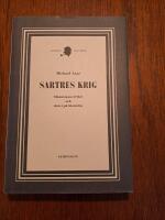 Sartres krig - M&auml;nniskans frihet och slutet p&aring; historien