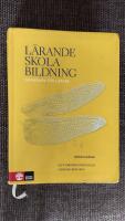 L&auml;rande, skola, bildning : grundbok f&ouml;r l&auml;rare