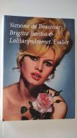 Brigitte Bardot & Lolitasyndromet : ess&auml;er