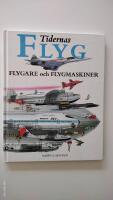 Tidernas flyg, flygare och flygmaskiner