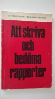 Att skriva och bed&ouml;ma rapporter