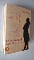 Christiane und Goethe. Eine Recherche.